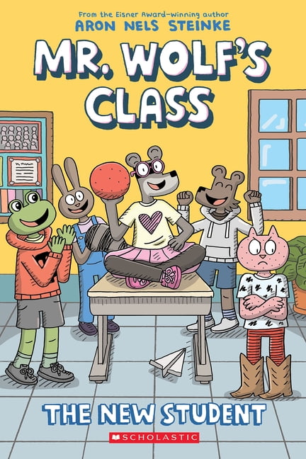 Mr. Wolf's Class The New Student: A Graphic Novel (Mr. Wolf's Class #6), (Paperback)
