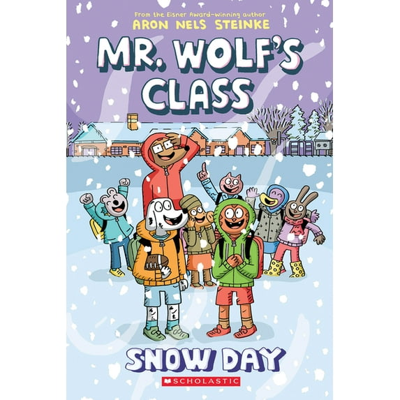 Mr. Wolf's Class Snow Day: A Graphic Novel (Mr. Wolf's Class #5): Volume 5, Book 5, (Paperback)