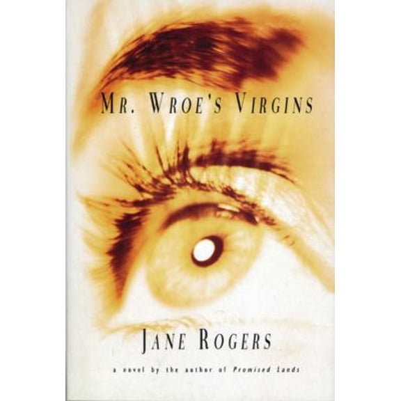 Pre-Owned Mr. Wroe's Virgins (Hardcover) 9780879517021