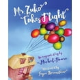 thumbnail image 1 of Mr. Zuko Takes Flight, (Paperback), 1 of 1