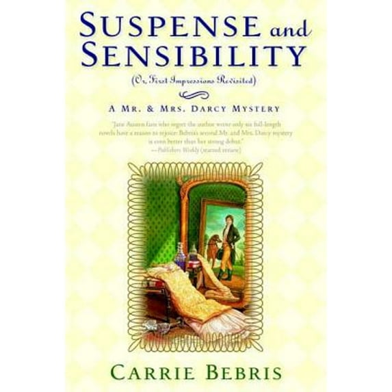 Pre-Owned Suspense and Sensibility or, First Impressions Revisited: A Mr. & Mrs. Darcy Mystery (Mr. and Mrs. Darcy Mysteries, 2), 9780765318442, 076531844X, Paperback, First Edition edition
