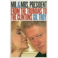 thumbnail image 1 of Mr. and Mrs. President: From the Trumans to the Clintons?second Edition, Revised, (Paperback), 1 of 1