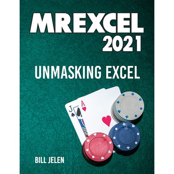 MrExcel 2021 : Unmasking Excel (Edition 5) (Paperback)