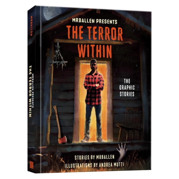 Mrballen Graphic Stories Mrballen Presents: The Terror Within: The Graphic Stories, (Hardcover)