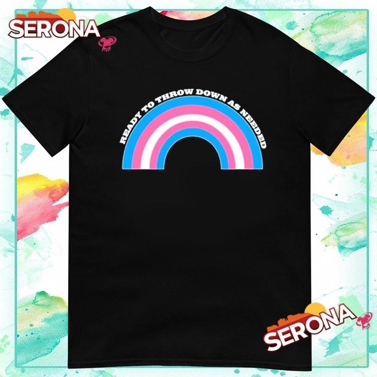 Mrchrishere Ready To Throw Down As Needed New Shirt