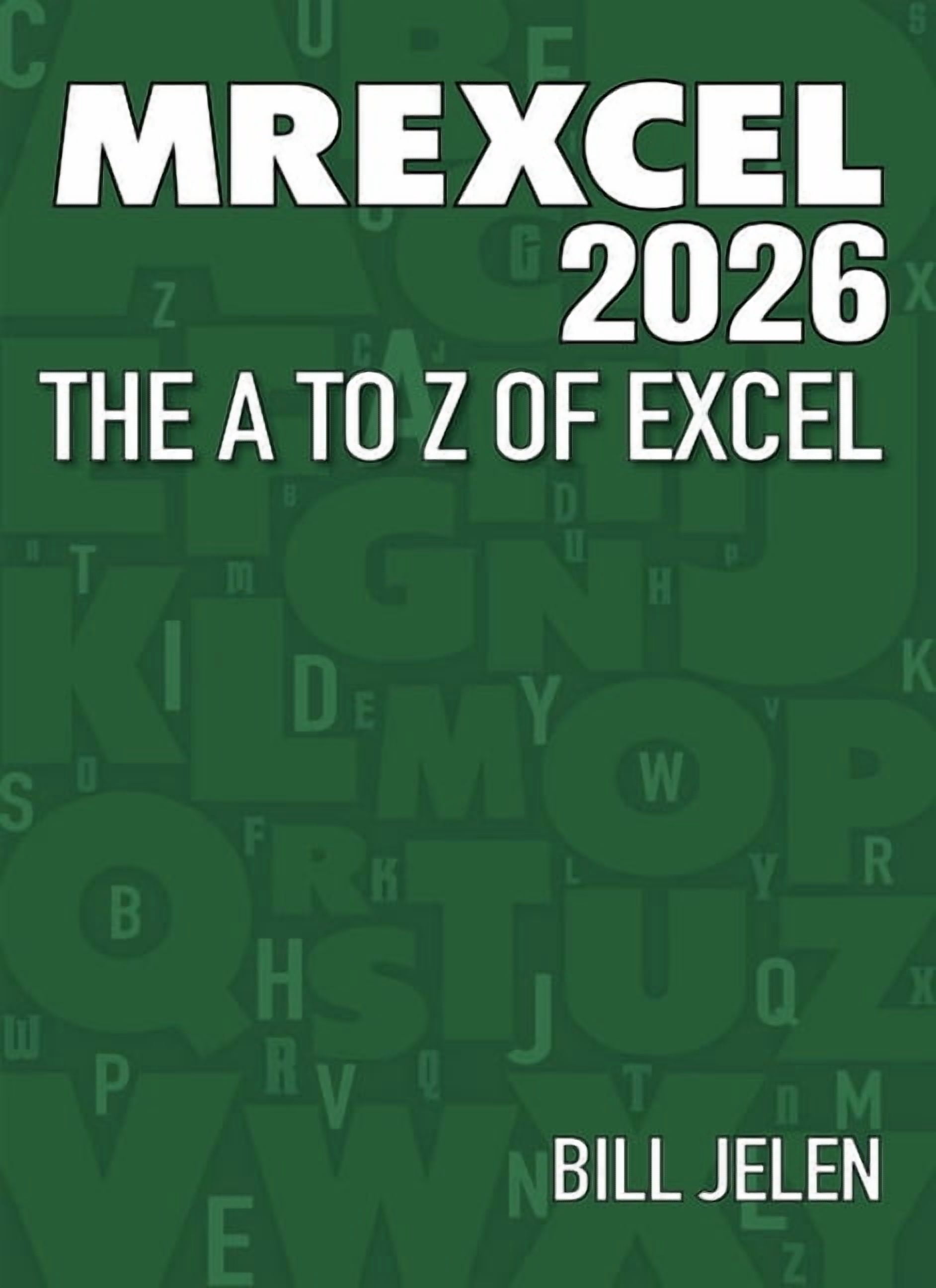 Mrexcel 2026: The A to Z of Excel, (Paperback)