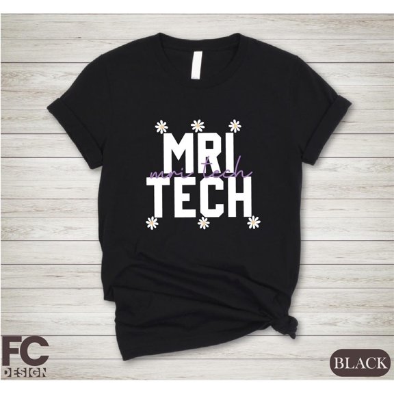 Mri Tech T-Mri Technologist, Radiology Tech T-Magnetic Resonance Imaging, Daisy Rad Tech Floral Mri Tech Shirt