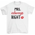 thumbnail image 1 of Mrs Always Right Mr Right Matching Couple Valentine Married T-Shirt Women, 1 of 2