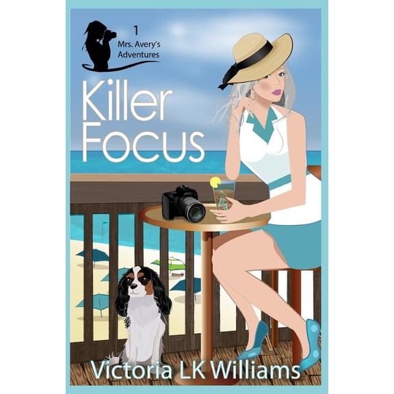 Mrs. Avery's Adventures: Killer Focus (Paperback)