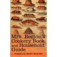thumbnail image 1 of Mrs. Beeton's Cookery Book and Household Guide, (Paperback), 1 of 1