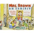 thumbnail image 1 of Pre-Owned Mrs. Brown on Exhibit: And Other Museum Poems, 9780689829703, 0689829701, Hardcover,, 1 of 1