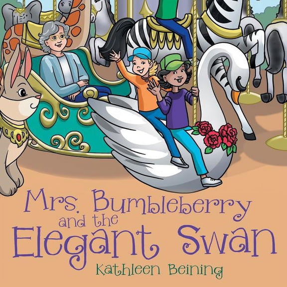 Mrs. Bumbleberry and the Elegant Swan, (Paperback)