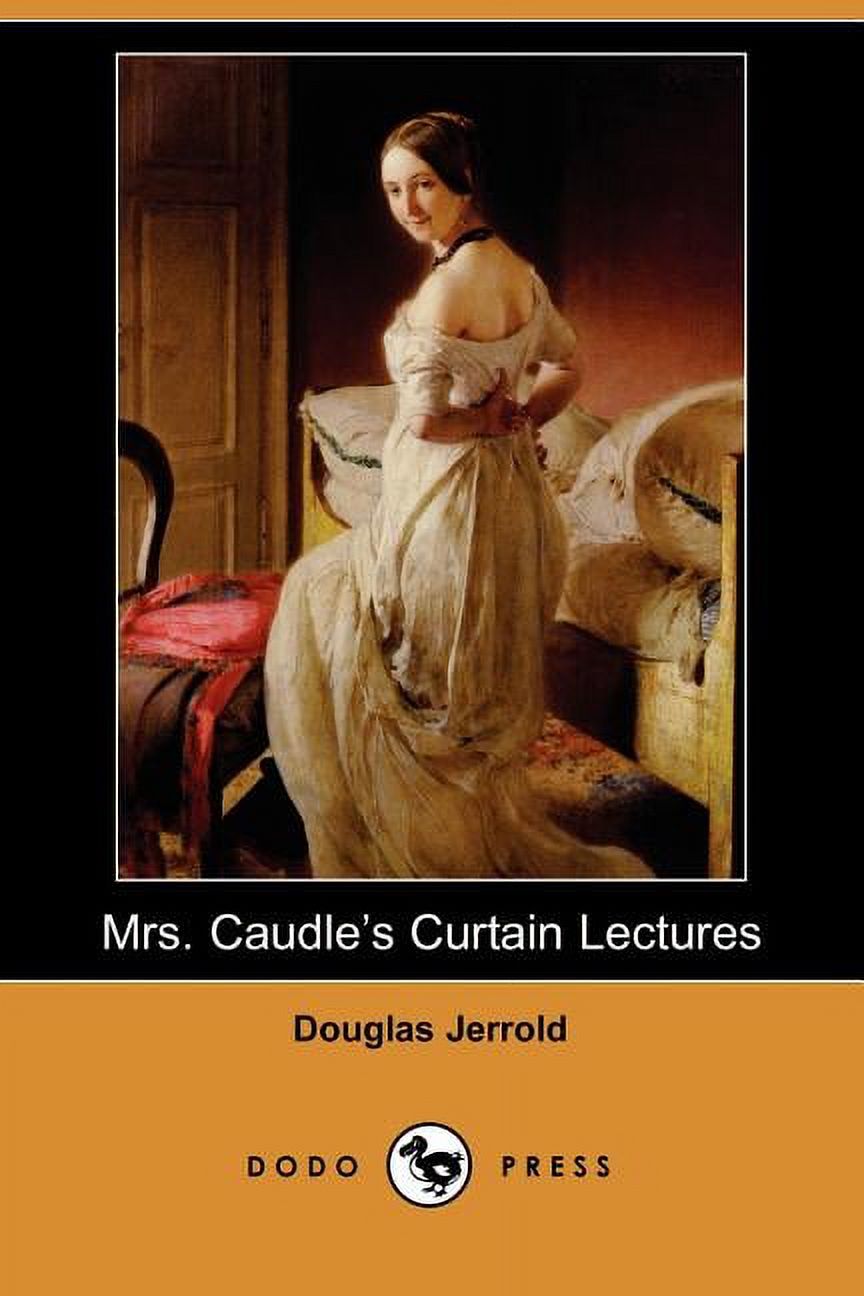 Mrs. Caudle's Curtain Lectures (Dodo Press) (Paperback)