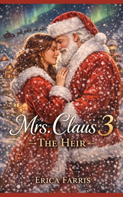 Mrs. Claus 3: The Heir, (Paperback)
