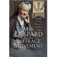 thumbnail image 1 of Mrs Despard and The Suffrage Movement: Founder of The Womens Freedom League (Trailblazing Women) by Helen Matheson-Pollock (Hardcover) (2019) (New), 1 of 1