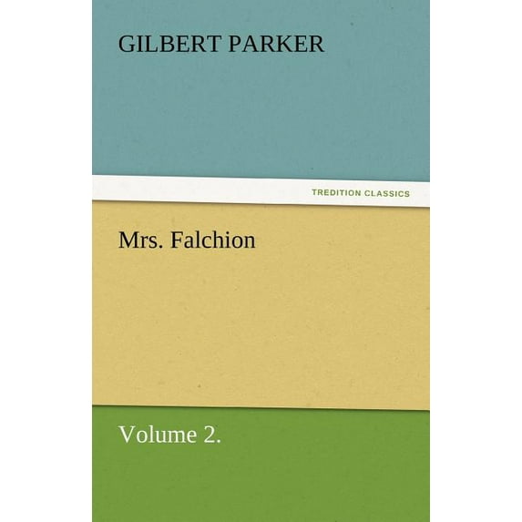 Mrs. Falchion, Volume 2.