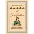 thumbnail image 1 of Pre-Owned Mrs. Goodfellow: The Story of America's First Cooking School (Paperback 9781594163074) by Becky Libourel Diamond, 1 of 1