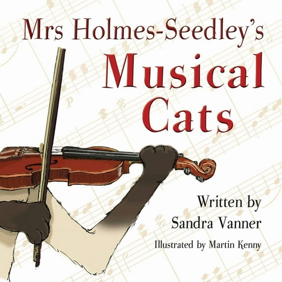 Mrs Holmes-Seedley's Musical Cats, (Paperback)