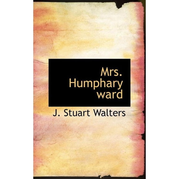 Mrs. Humphary Ward Hardcover