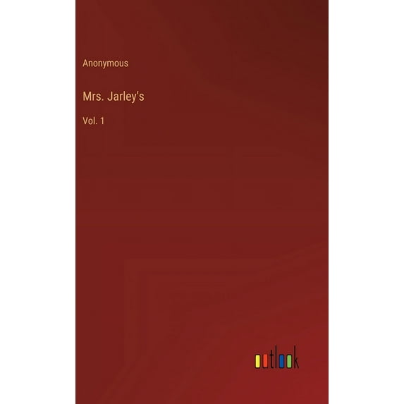 Mrs. Jarley's: Vol. 1 (Hardcover)
