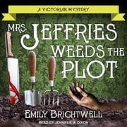 Mrs. Jeffries Mrs. Jeffries Weeds the Plot Audiobook