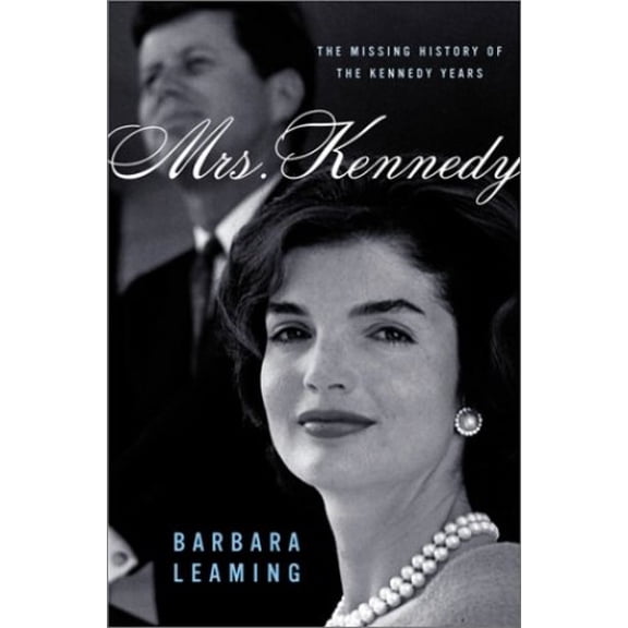 Pre-Owned Mrs. Kennedy: The Missing History of the Kennedy Years (Hardcover) 0684862093 9780684862095