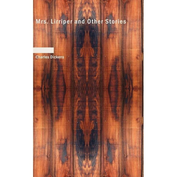 Mrs. Lirriper and Other Stories (Paperback)