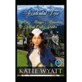 thumbnail image 1 of Mrs. Maisy's Marvelous Mail Order Brides: Accidental Love, Series No. 6 (Paperback), 1 of 1