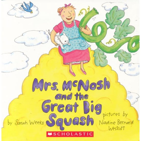 Pre-Owned Mrs. McNosh and the Great Big Squash (Paperback) 0439312396 9780439312394