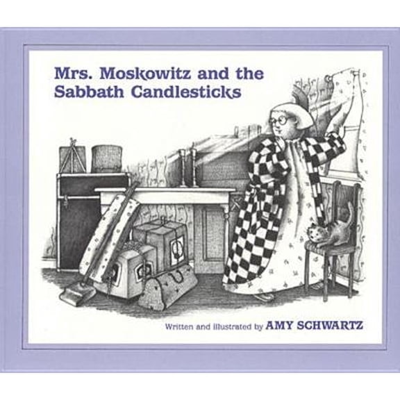 Pre-Owned Mrs. Moskowitz and the Sabbath Candlesticks (Paperback) 082760372X 9780827603721