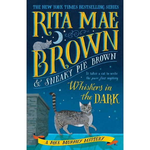 Mrs. Murphy Whiskers in the Dark: A Mrs. Murphy Mystery, Book 28, (Paperback)