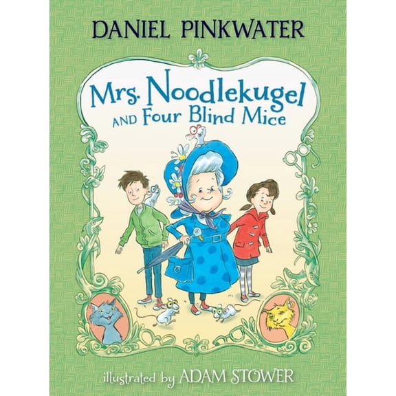 Mrs. Noodlekugel Mrs. Noodlekugel and Four Blind Mice, Book 2, (Paperback)