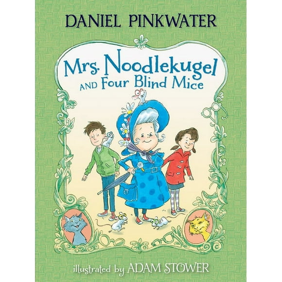 Mrs. Noodlekugel: Mrs. Noodlekugel and Four Blind Mice (Series #2) (Paperback)