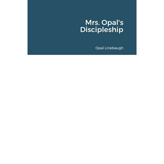 Mrs. Opal's Discipleship, (Paperback)
