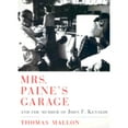 thumbnail image 1 of Pre-Owned Mrs. Paine's Garage : And the Murder of John F. Kennedy (Hardcover) 9780375421174, 1 of 1