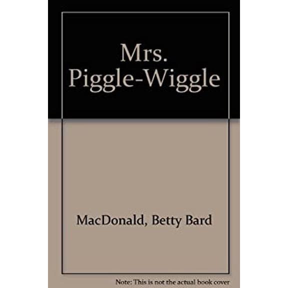 Pre-Owned Mrs. Piggle-Wiggle (Library Binding) 0606007288 9780606007283