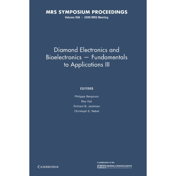 Mrs Proceedings Diamond Electronics and Bioelectronics - Fundamentals to Applications III: Volume 1203, (Paperback)