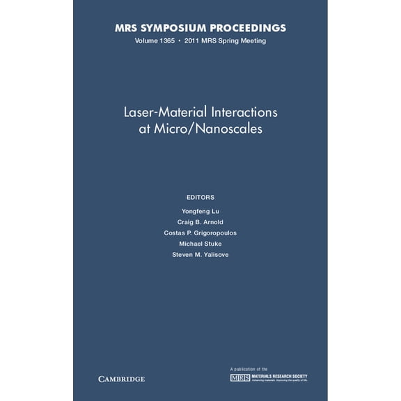 Mrs Proceedings Laser-Material Interactions at Micro/Nanoscales, (Hardcover)