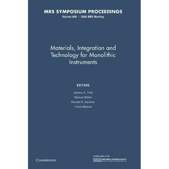 Mrs Proceedings Materials, Integration and Technology for Monolithic Instruments: Volume 869, (Paperback)