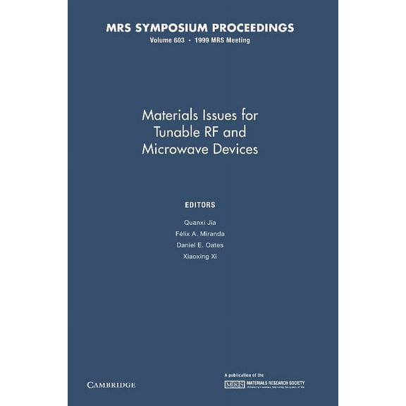 Mrs Proceedings Materials Issues for Tunable RF and Microwave Devices: Volume 603, (Paperback)