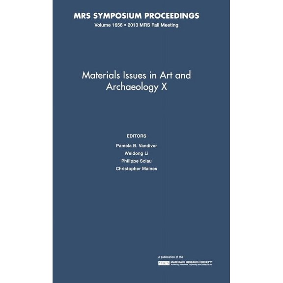 Mrs Proceedings Materials Issues in Art and Archaeology X, (Hardcover)