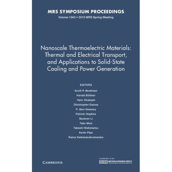 Mrs Proceedings Nanoscale Thermoelectric Materials: Thermal and Electrical Transport, and Applications to Solid-State Cooling and Power , (Hardcover)