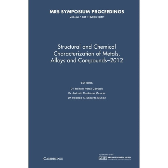 Mrs Proceedings Structural and Chemical Characterization of Metals, Alloys and Compounds-2012, (Hardcover)