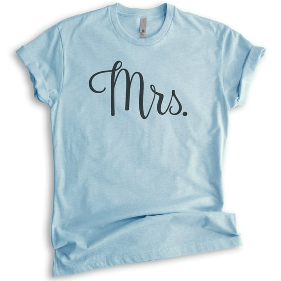 Mrs Shirt, Unisex Women's Shirt, Wife Shirt, Engaged Shirt, Engagement Shirt, Wedding Shirt, Heather Light Blue, Medium