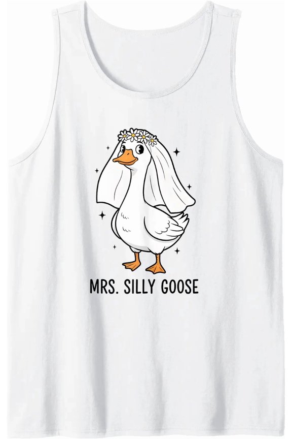 Mrs. Silly Goose Bride To Be Wedding Silly Bride Goose Tank Top Size S-3XL