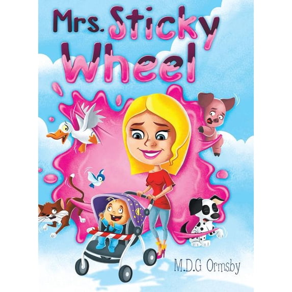Mrs. Sticky Wheel, (Hardcover)