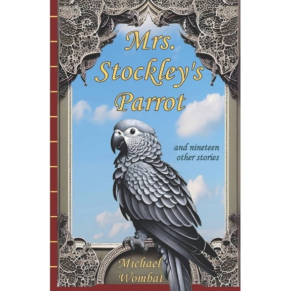 Mrs. Stockley's Parrot, (Paperback)