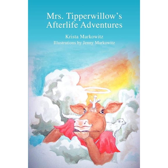 Mrs. Tipperwillow's Afterlife Adventures, (Paperback)