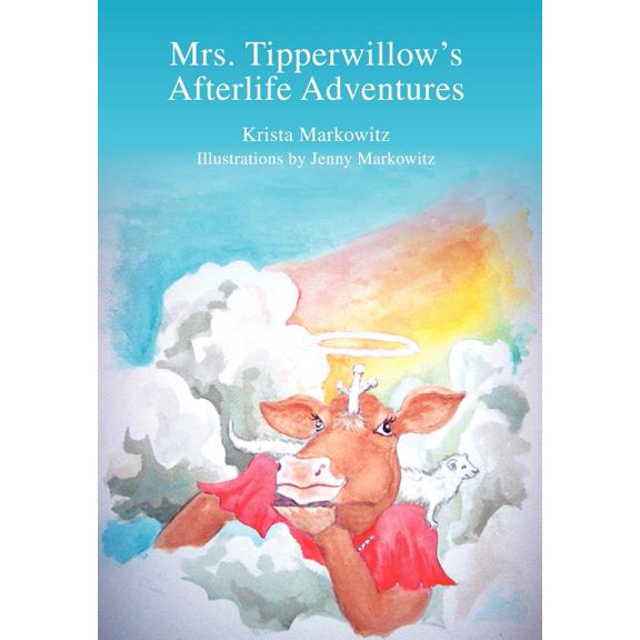 Mrs. Tipperwillow's Afterlife Adventures, (Hardcover)