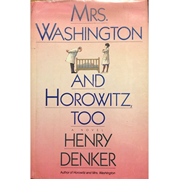 Pre-Owned Mrs. Washington and Horowitz, Too: A Novel Hardcover